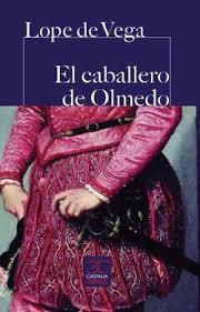El caballero de Olmedo | 9788497407007 | Lope de Vega, Félix | Librería Castillón - Comprar libros online Aragón, Barbastro