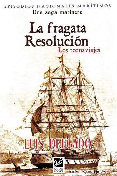 FRAGATA RESOLUCION ,LA | 9788412204728 | DELGADO, LUIS, | Librería Castillón - Comprar libros online Aragón, Barbastro
