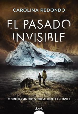 El pasado invisible | 9788491898733 | Redondo, Carolina | Librería Castillón - Comprar libros online Aragón, Barbastro