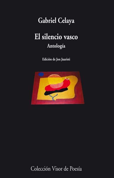 SILENCIO VASCO, EL | 9788498958034 | CELAYA, GABRIEL | Librería Castillón - Comprar libros online Aragón, Barbastro