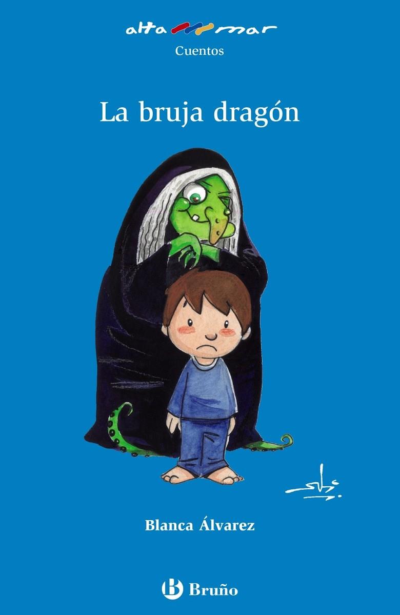 La bruja dragón | 9788469602027 | Álvarez, Blanca | Librería Castillón - Comprar libros online Aragón, Barbastro