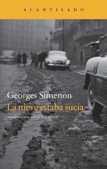 La nieve estaba sucia | 9788416011032 | Simenon, Georges | Librería Castillón - Comprar libros online Aragón, Barbastro