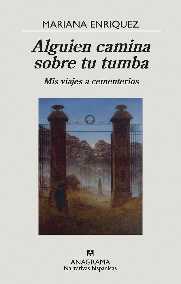 Alguien camina sobre tu tumba | 9788433999238 | Enriquez, Mariana | Librería Castillón - Comprar libros online Aragón, Barbastro