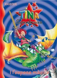 Tina Superbruixa i l'espasa màgica | 9788483045206 | KNISTER | Librería Castillón - Comprar libros online Aragón, Barbastro