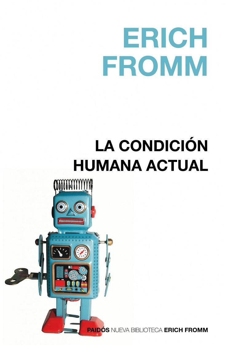 CONDICION HUMANA ACTUAL, LA | 9788449322655 | FROMM, ERICH | Librería Castillón - Comprar libros online Aragón, Barbastro