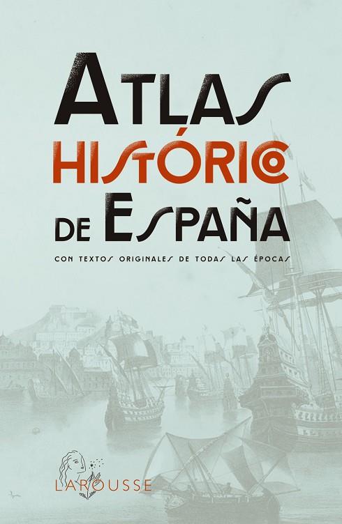 Atlas Histórico de España | 9788419436955 | Larousse Editorial | Librería Castillón - Comprar libros online Aragón, Barbastro