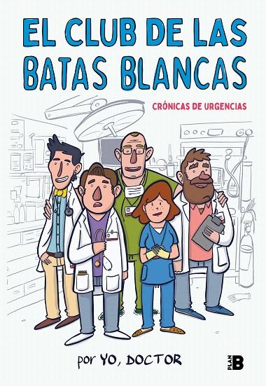 El Club de las Batas Blancas | 9788417001926 | Yo, doctor, | Librería Castillón - Comprar libros online Aragón, Barbastro