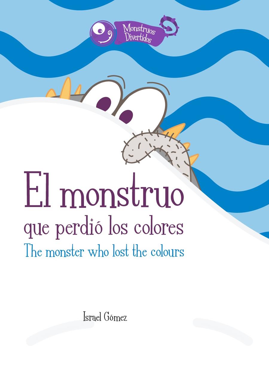 El monstruo que perdió los colores / The monster who lost the colours | 9788409030897 | Gómez Martínez, Israel | Librería Castillón - Comprar libros online Aragón, Barbastro