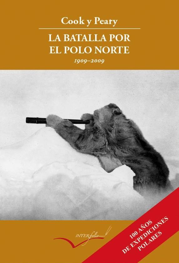 BATALLA POR EL POLO NORTE 1908-1909, LA | 9788493695040 | GAMBARA, LORENZO | Librería Castillón - Comprar libros online Aragón, Barbastro
