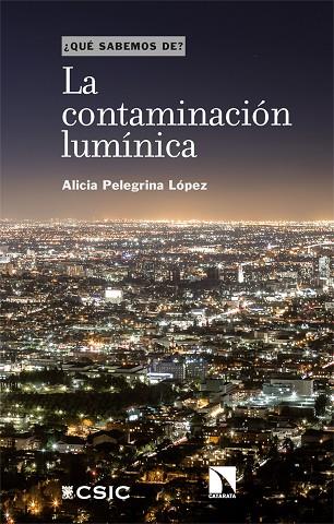 La contaminación lumínica | 9788413525075 | PELEGRINA LOPEZ, ALICIA | Librería Castillón - Comprar libros online Aragón, Barbastro