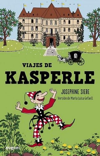 Viajes de Kásperle | 9788427900806 | Siebe, Josephine | Librería Castillón - Comprar libros online Aragón, Barbastro