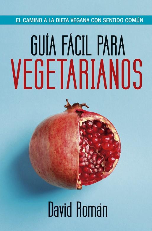 Guía fácil para vegetarianos | 9788417057992 | Román Moltó, David | Librería Castillón - Comprar libros online Aragón, Barbastro