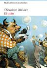 El titán | 9788446044727 | Dreiser, Theodore | Librería Castillón - Comprar libros online Aragón, Barbastro