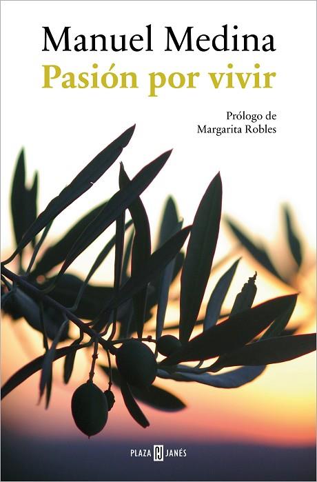 Pasión por vivir | 9788401029578 | Medina, Manuel | Librería Castillón - Comprar libros online Aragón, Barbastro