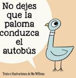 No dejes que la paloma conduzca el autobús | 9788418762598 | Willems, Mo | Librería Castillón - Comprar libros online Aragón, Barbastro