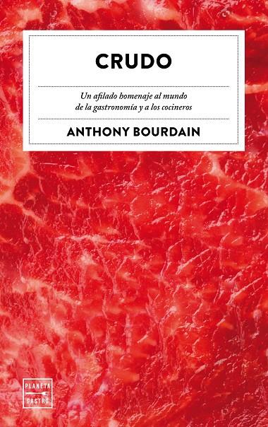 Crudo | 9788408226871 | Anthony Bourdain | Librería Castillón - Comprar libros online Aragón, Barbastro