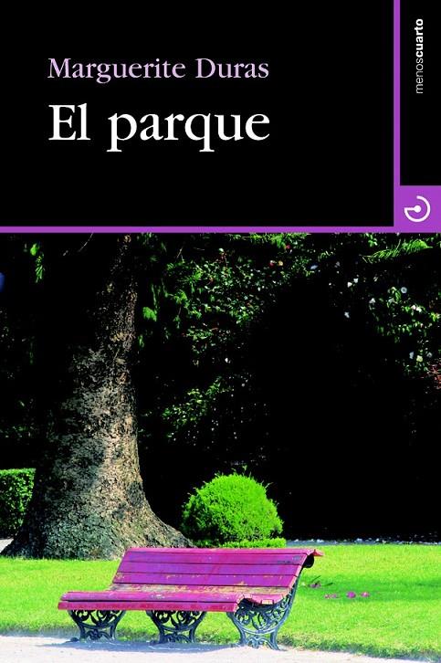 El parque | 9788415740179 | Duras, Marguerite | Librería Castillón - Comprar libros online Aragón, Barbastro