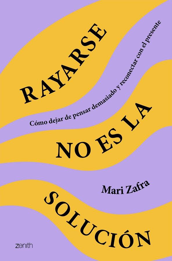 Rayarse no es la solución | 9788408287186 | Zafra, Mari | Librería Castillón - Comprar libros online Aragón, Barbastro