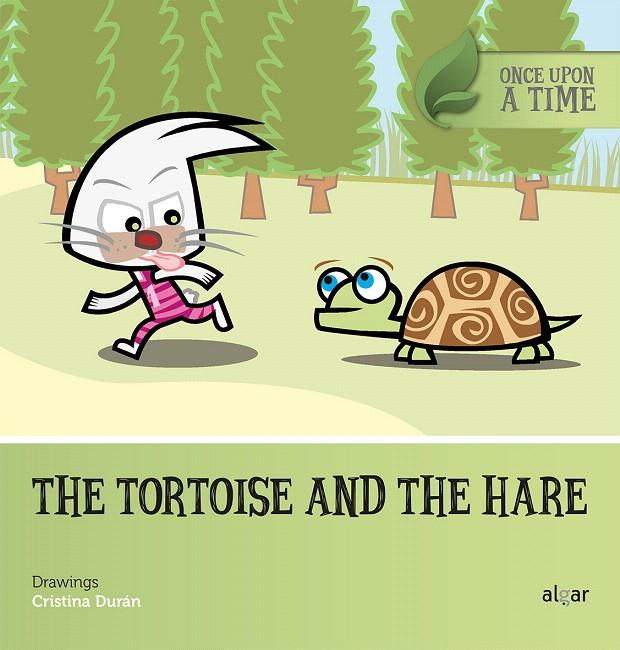 The tortoise and the hare | 9788491421436 | DURAN, CRISTINA | Librería Castillón - Comprar libros online Aragón, Barbastro