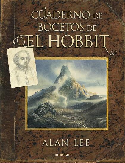 Cuaderno de bocetos de El Hobbit | 9788445008997 | Tolkien, J. R. R. / Lee, Alan | Librería Castillón - Comprar libros online Aragón, Barbastro