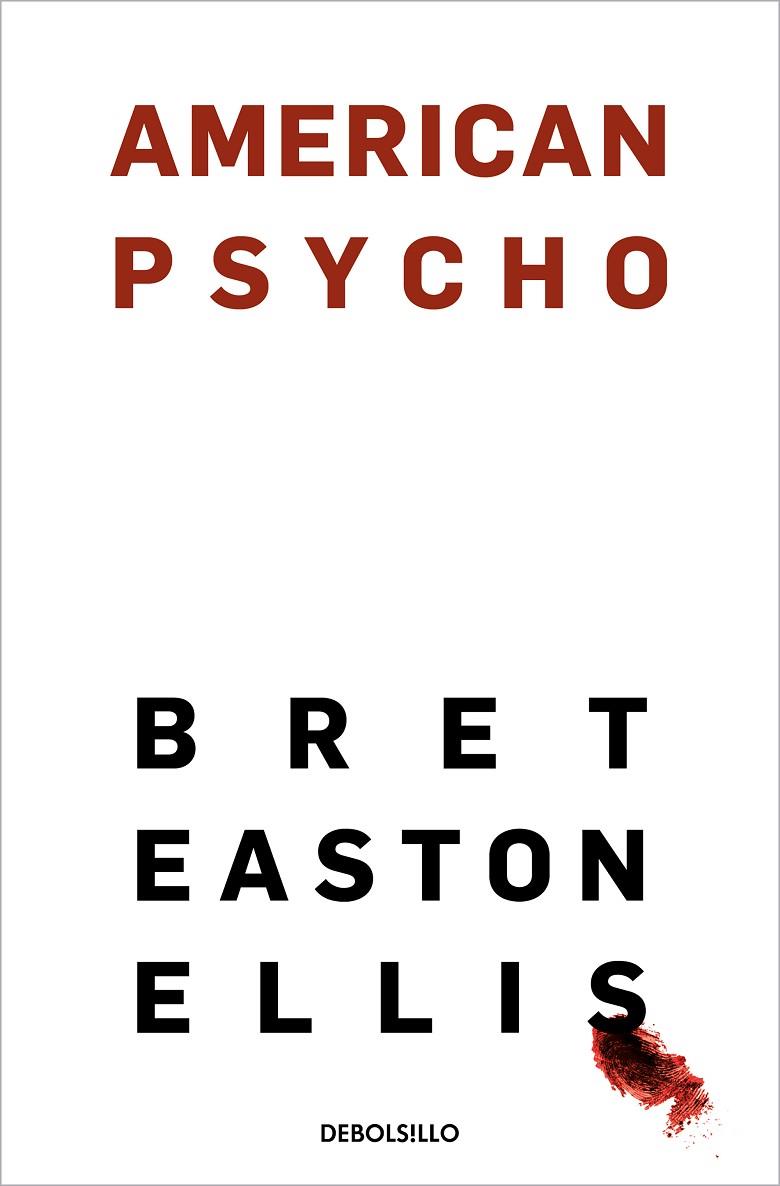 American Psycho | 9788466367653 | Easton Ellis, Bret | Librería Castillón - Comprar libros online Aragón, Barbastro
