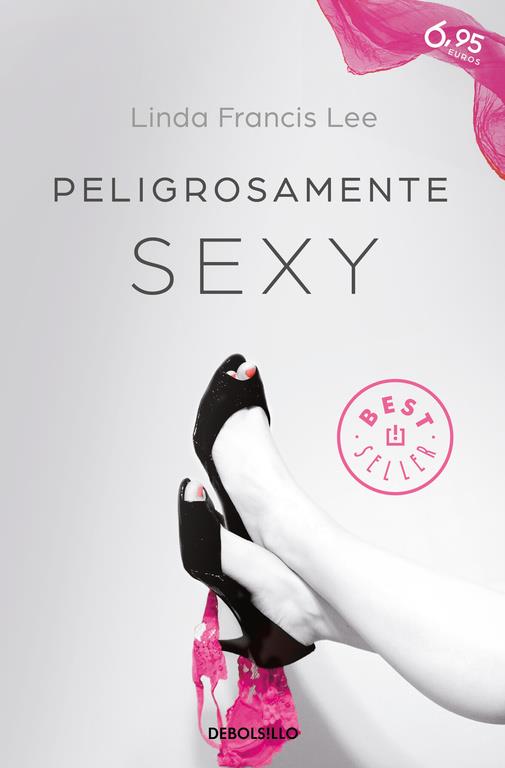 Peligrosamente sexy (Sexy 2) | 9788466332248 | LEE, LINDA FRANCIS | Librería Castillón - Comprar libros online Aragón, Barbastro