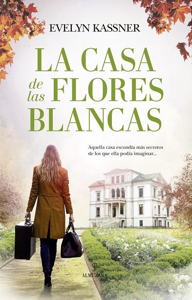 La casa de las flores blancas | 9788418346446 | Evelyn Kassner | Librería Castillón - Comprar libros online Aragón, Barbastro