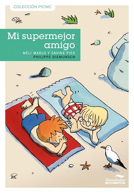 MI SUPERMEJOR AMIGO - PICNIC 9 | 9788492702695 | MARLO, MELI | Librería Castillón - Comprar libros online Aragón, Barbastro