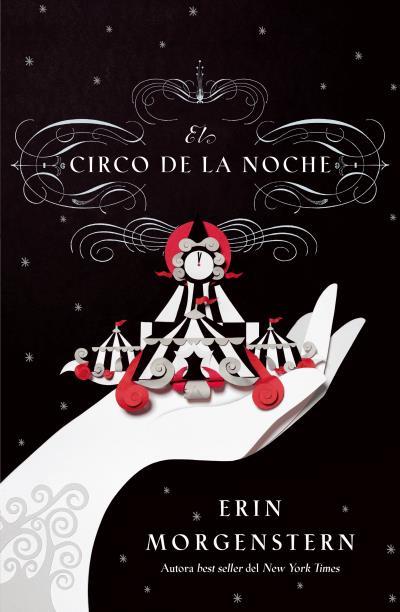 El circo de la noche | 9788416517282 | MORGENSTERN, ERIN | Librería Castillón - Comprar libros online Aragón, Barbastro