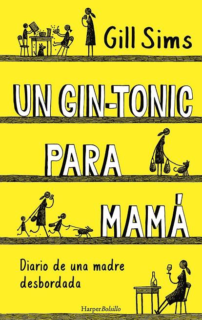 Un gin-tonic para mamá. Diario de una madre desbordada | 9788417216740 | Sims, Gill | Librería Castillón - Comprar libros online Aragón, Barbastro