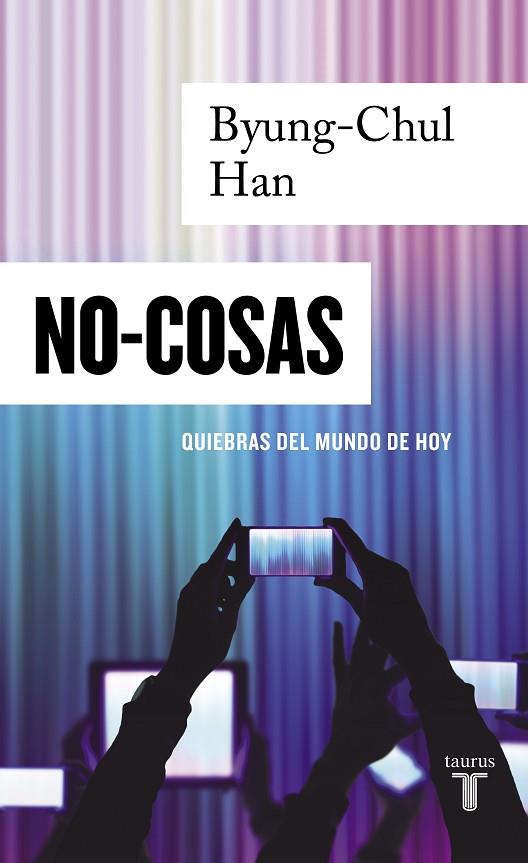 NO COSAS | 9788430624348 | CHUL HAN, BYUNG | Librería Castillón - Comprar libros online Aragón, Barbastro
