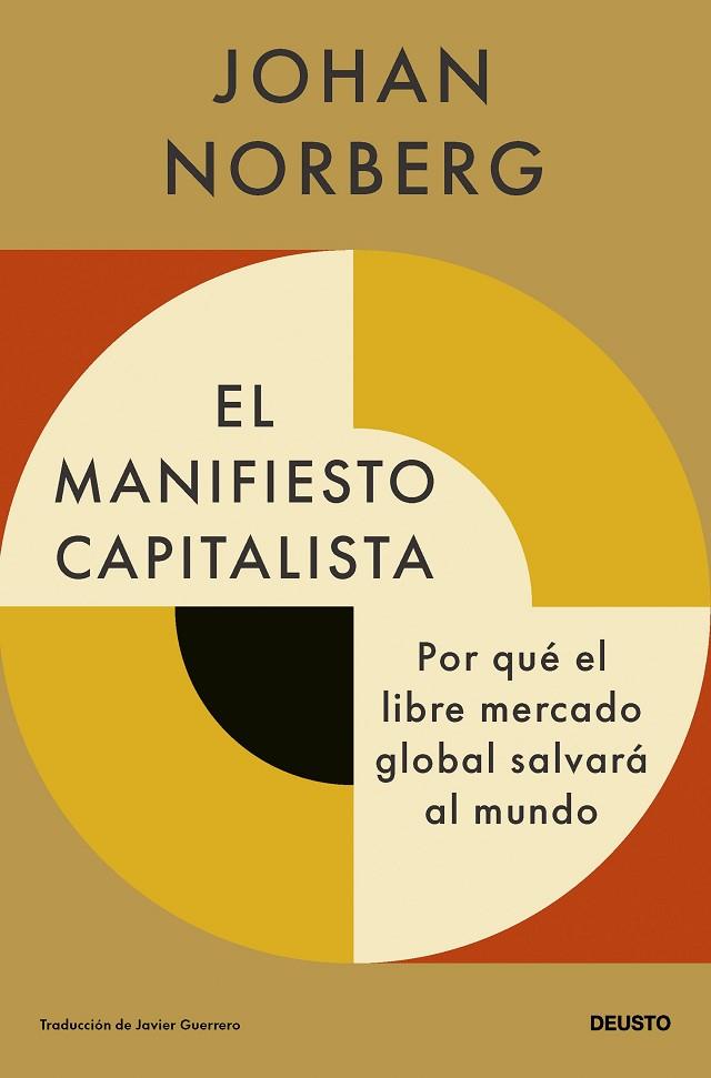 El manifiesto capitalista | 9788423436767 | Norberg, Johan | Librería Castillón - Comprar libros online Aragón, Barbastro