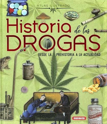 Historia de las drogas : Desde la prehistoria a la actualidad | 9788467768060 | Montoro Bayón, Jorge | Librería Castillón - Comprar libros online Aragón, Barbastro