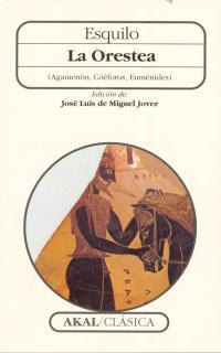 La Orestea (Agamenón, Coéforos, Euménides) | 9788446008026 | Esquilo | Librería Castillón - Comprar libros online Aragón, Barbastro