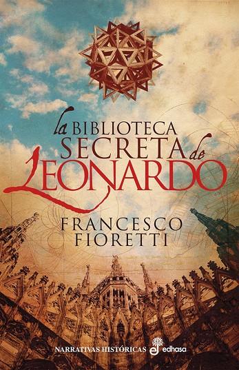 La biblioteca secreta de Leonardo | 9788435063364 | Fioretti, Francesco | Librería Castillón - Comprar libros online Aragón, Barbastro