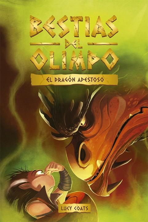 Bestias del Olimpo 4 : El dragón apestoso | 9788424665463 | Coats, Lucy | Librería Castillón - Comprar libros online Aragón, Barbastro