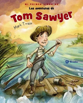 Mi primer libro de Las aventuras de Tom Sawyer | 9788469628553 | Twain, Mark | Librería Castillón - Comprar libros online Aragón, Barbastro