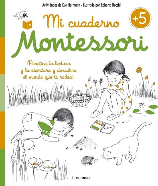Mi cuaderno Montessori +5 | 9788408155010 | Herrmann, Éve ; Rocchi, Roberta | Librería Castillón - Comprar libros online Aragón, Barbastro