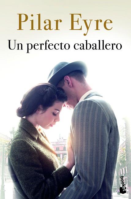 Un perfecto caballero | 9788408249542 | Eyre, Pilar | Librería Castillón - Comprar libros online Aragón, Barbastro