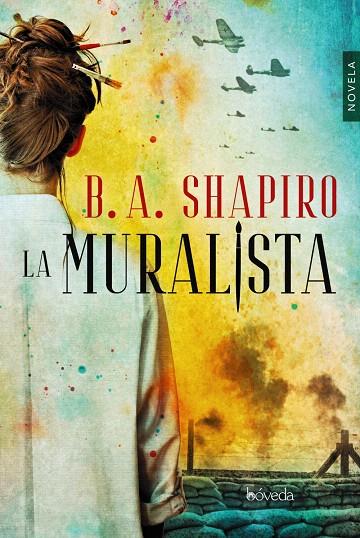 La muralista | 9788416691883 | Shapiro, B.A. | Librería Castillón - Comprar libros online Aragón, Barbastro