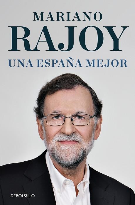 Una España mejor | 9788466360364 | Rajoy, Mariano | Librería Castillón - Comprar libros online Aragón, Barbastro