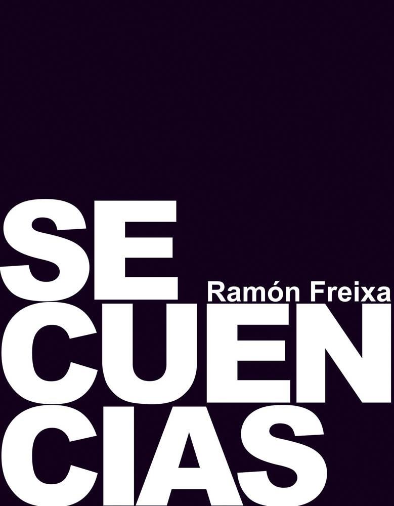 Secuencias. Ramón Freixa | 9788444121178 | Freixa Riera, Ramón | Librería Castillón - Comprar libros online Aragón, Barbastro
