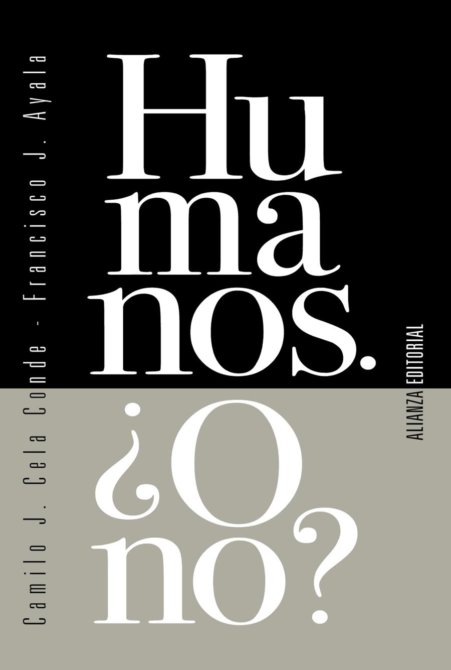 Humanos. ¿O no? | 9788413620985 | Cela Conde, Camilo J.; Ayala, Francisco J. | Librería Castillón - Comprar libros online Aragón, Barbastro