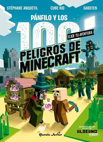 Diario de un aldeano : Pánfilo y los 100 peligros de Minecraft | 9788408243304 | Cube Kid | Librería Castillón - Comprar libros online Aragón, Barbastro