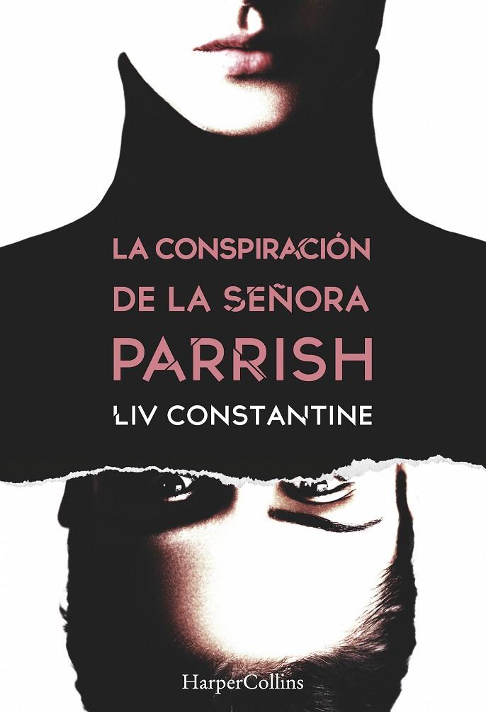 La conspiración de la señora Parrish | 9788491392132 | Constantine, Liv | Librería Castillón - Comprar libros online Aragón, Barbastro