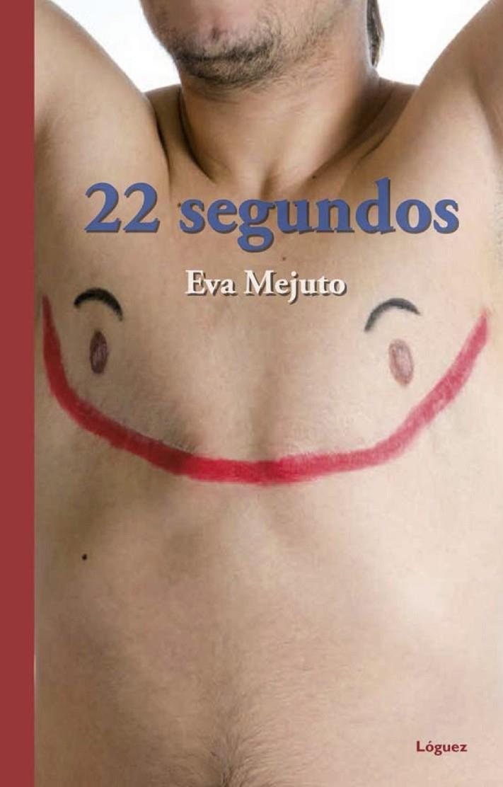 22 segundos | 9788412052114 | Mejuto, Eva | Librería Castillón - Comprar libros online Aragón, Barbastro