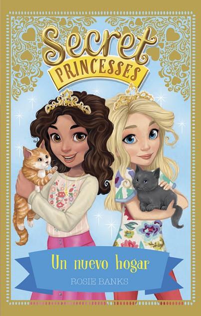 Secret Princesses 7. Un nuevo hogar | 9788424662264 | Banks, Rosie | Librería Castillón - Comprar libros online Aragón, Barbastro