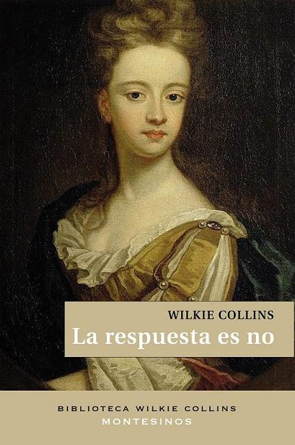 La respuesta es no | 9788416288571 | Collins, Wilkie | Librería Castillón - Comprar libros online Aragón, Barbastro