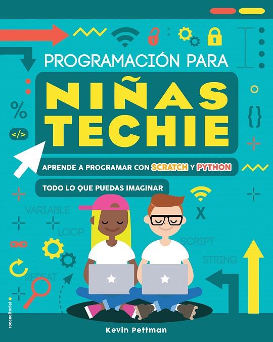 Programación para niñas techie | 9788417805104 | Pettman, Kevin | Librería Castillón - Comprar libros online Aragón, Barbastro