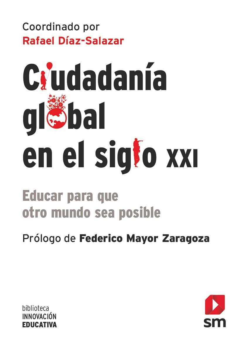 Ciudadanía global en el siglo XXI | 9788413188676 | Díaz-Salazar, Rafael | Librería Castillón - Comprar libros online Aragón, Barbastro